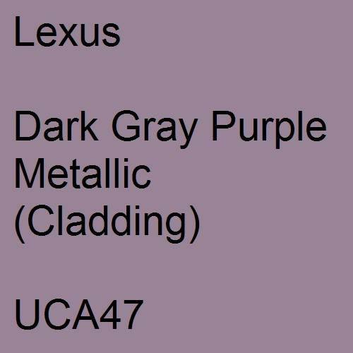 Lexus, Dark Gray Purple Metallic (Cladding), UCA47.